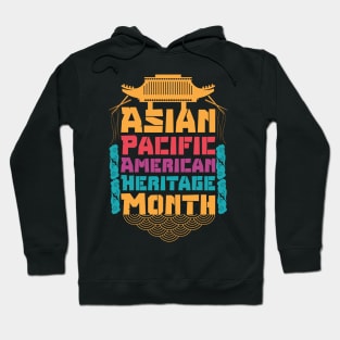 Aapi month gift :Asian Pacific American Heritage Hoodie